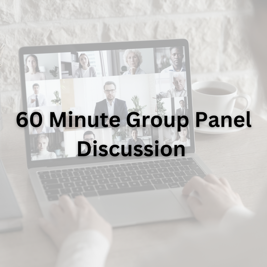 60 Minute Group Panel Discussion